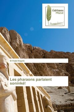 portada Les pharaons parlaient soninké! (in French)