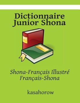 portada Dictionnaire Junior Shona: Shona-Français Illustré, Français-Shona (en Francés)