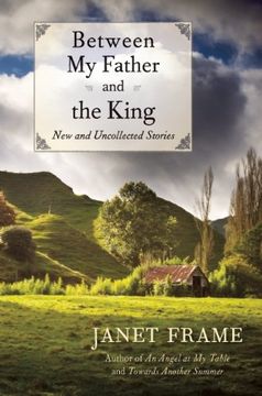 portada Between My Father and the King: New and Uncollected Stories
