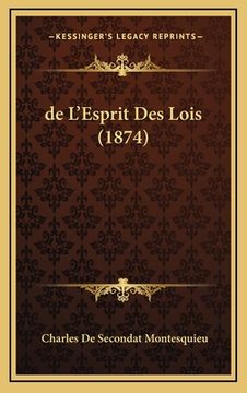 portada de L'Esprit Des Lois (1874) (in French)