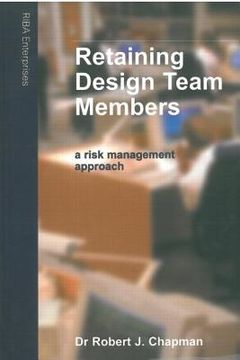 portada Retaining Design Team Members: An Architect's Guide to Managing Changes