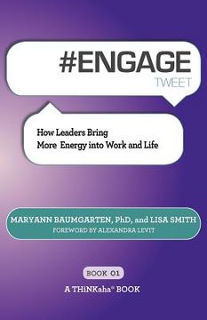 portada # engage tweet book01: how leaders bring more energy into work and life (en Inglés)