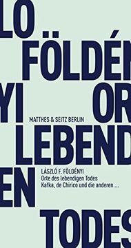 portada Orte des Lebendigen Todes: Kafka, de Chirico und die Anderen (Fröhliche Wissenschaft) (in German)