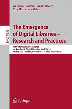 portada The Emergence of Digital Libraries -- Research and Practices: 16th International Conference on Asia-Pacific Digital Libraries, ICADL 2014, Chiang Mai, ... (Lecture Notes in Computer Science)