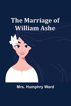 portada The Marriage of William Ashe (en Inglés)