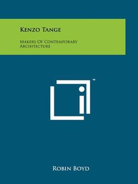 portada kenzo tange: makers of contemporary architecture (en Inglés)