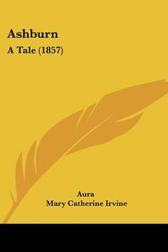 portada ashburn: a tale (1857) (en Inglés)