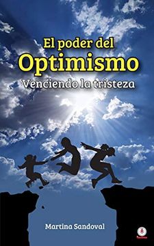 portada El Poder del Optimismo: Venciendo la Tristeza (in Spanish)