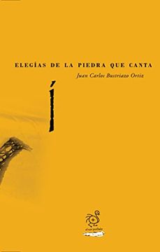 portada Elegías de la Piedra que Canta (in Spanish)