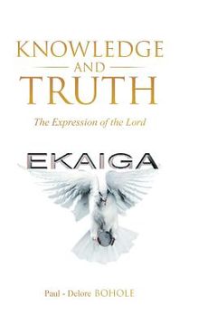 portada Knowledge and Truth: The Expression of the Lord (en Inglés)