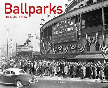 portada Ballparks Then and now (en Inglés)