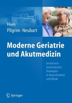 portada Moderne Geriatrie und Akutmedizin: Geriatrisch-internistische Strategien in Notaufnahme und Klinik