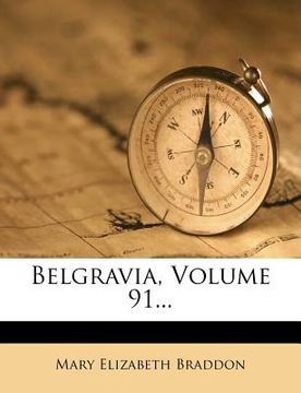 portada belgravia, volume 91... (en Inglés)