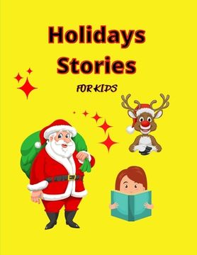 portada Holiday Stories for KIDS: Awesome Storybook for Kids Special Christmas Book to read with amazing pictures, holiday edition stories and fairy-tal