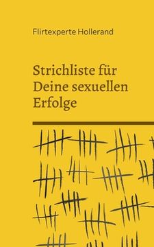 portada Strichliste für Deine sexuellen Erfolge: Wie viele Frauen hast Du erlebt? (in German)