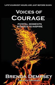 portada Voices of Courage: Pivotal Moments, Stories to Inspire (en Inglés)
