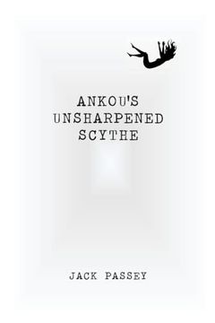 Ankou's Unsharpened Scythe (en Inglés)