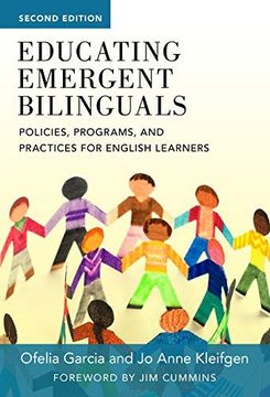 portada Educating Emergent Bilinguals: Policies, Programs, And Practices For English Learners (in English)