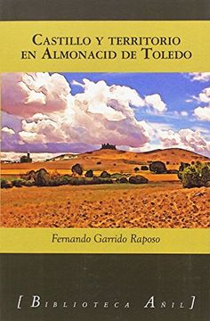 portada Castillo y territorio en Almonacid de Toledo (Biblioteca Añil)