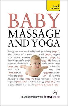 portada Baby Massage and Yoga: An authoritative guide to safe, effective massage and yoga exercises designed to benefit baby (Teach Yourself)