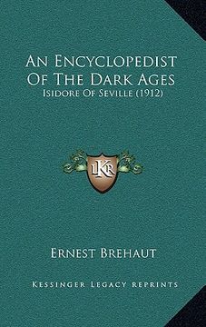 portada an encyclopedist of the dark ages: isidore of seville (1912) (en Inglés)