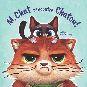 portada M. Chat rencontre Chaton! (en Francés)