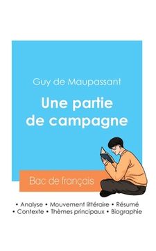 portada Réussir son Bac de français 2024: Analyse de la nouvelle Une partie de campagne de Maupassant (en Francés)