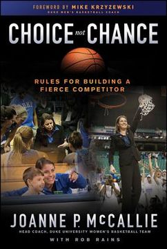 portada choice not chance: rules for building a fierce competitor (en Inglés)