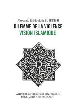 portada Dilemme de la Violence: Vision Islamique (in French)