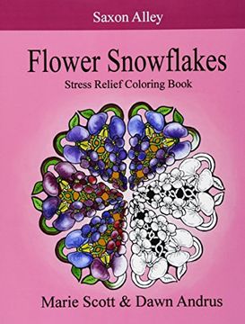 portada Flower Snowflakes: Stress Relief Coloring Book
