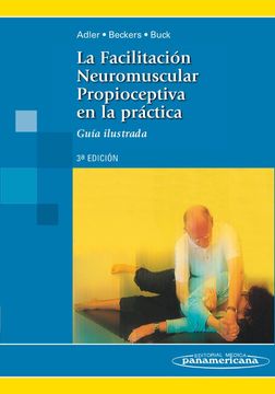 portada La Facilitacion Neuromuscular Propioceptiva en la Practica (in Spanish)