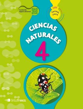 portada Ciencias Naturales 4 Tinta Fresca Haciendo Ciencia Nacion (in Spanish)