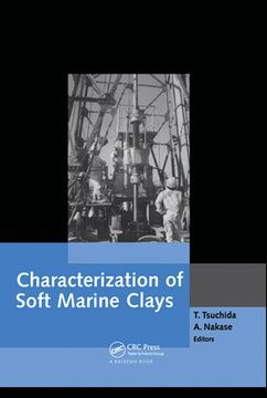 portada Characterization of Soft Marine Clays: Proceedings of the International Symposium, Bothkennar, Drammen, Quebec & Ariake Clays, Yokosuka, Japan, 26-28 (en Inglés)