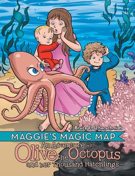 portada Maggie's Magic Map: An Adventure with Olive the Octopus and Her Thousand Hatchlings (in English)