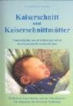 portada Kaiserschnitt und Kaiserschnittmütter. (en Alemán)