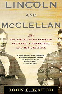 portada Lincoln and Mcclellan: The Troubled Partnership Between a President and his General (en Inglés)