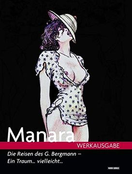portada Milo Manara Werkausgabe, bd. 8: Die Reise des Giuseppe Bergmann - ein Traum. Vielleicht. 