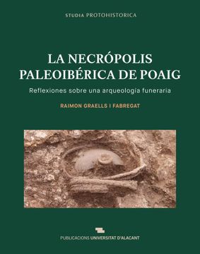portada La Necrópolis Paleoibérica de Poaig: Reflexiones Sobre una Arqueología Funeraria
