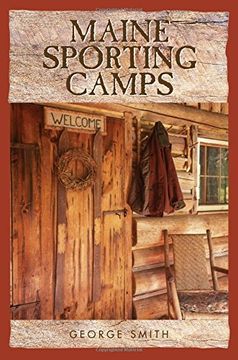 portada Maine Sporting Camps (en Inglés)