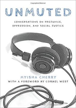 portada Unmuted: Conversations on Prejudice, Oppression, and Social Justice (in English)