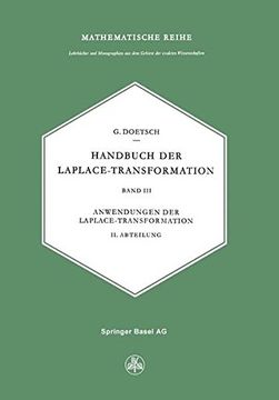 portada Handbuch Der Laplace-Transformation: Band 3: Anwendungen Der Laplace-Transformation: Volume 3 (Lehrbücher und Monographien aus dem Gebiete der exakten Wissenschaften)