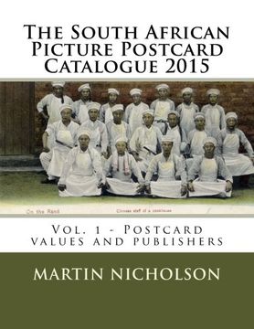 portada The South African Picture Postcard Catalogue 2015: Vol. 1 - Postcard values and publishers: Volume 1