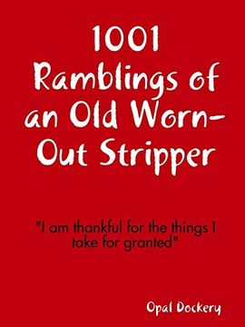 portada 1001 Ramblings of an old Worn-Out Stripper 