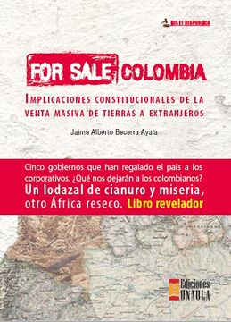 portada For Sale Colombia. Implicaciones Constitucionales de la Venta Masiva de Tierras a Extranjeros (in Spanish)