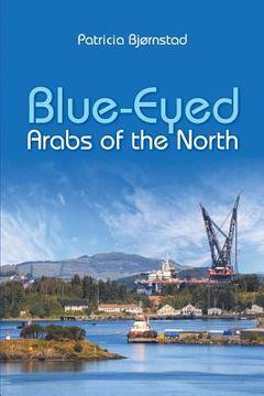 portada Blue-Eyed Arabs of the North (en Inglés)