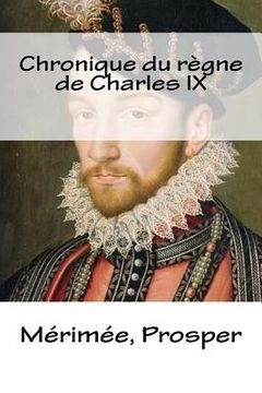 portada Chronique du règne de Charles IX (in French)
