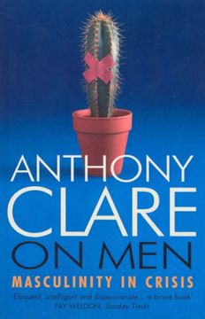 On Men: Masculinity in Crisis (en Inglés)
