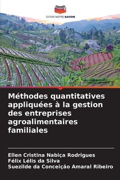 portada Méthodes quantitatives appliquées à la gestion des entreprises agroalimentaires familiales (en Francés)
