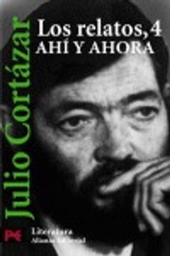 portada Los Relatos, 4. Ahí y Ahora: Ahi y Ahora (el Libro de Bolsillo - Literatura) (in Spanish)