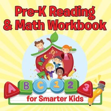portada Pre-K Reading & Math Workbook for Smarter Kids (in English)